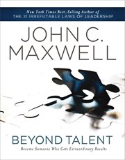 Beyond talent : become someone who gets extraordinary results cover image cdn