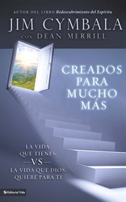 Creados para mucho más : la vida que tienes vs la vida que dios quiere para ti cover image cdn