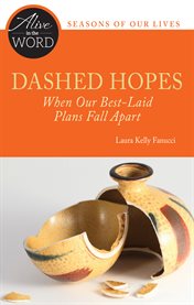 Dashed hopes. When Our Best-Laid Plans Fall Apart cover image cdn