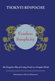 Fearless simplicity : the Dzogchen way of living freely in a complex world cover image cdn