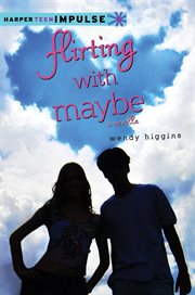 Flirting with maybe : a Novella cover image cdn