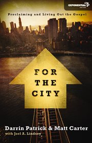 For the city : proclaiming and living out the Gospel cover image cdn