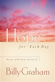 Hope for each day : words of wisdom and faith cover image cdn