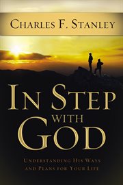 In step with God : understanding His ways and plans for your life cover image cdn
