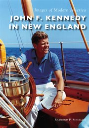 John F. Kennedy in New England cover image cdn