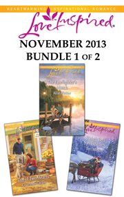 Love inspired November 2013. Bundle 1 of 2 cover image cdn
