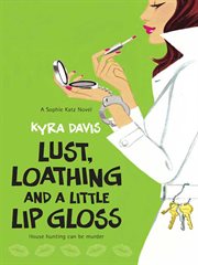 Lust, Loathing and a Little Lip Gloss cover image cdn