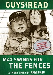Max swings for the fences : a short story cover image cdn