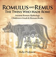 Romulus and remus: the twins who made rome. Ancient Roman Mythology cover image cdn
