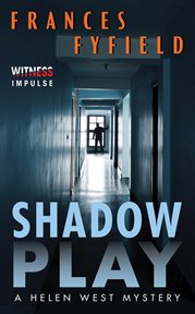 Shadow play : a Helen West mystery cover image cdn