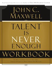 Talent is never enough workbook : discover the choices that will take you beyond your talent cover image cdn