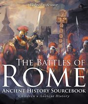 The battles of rome. Ancient History Sourcebook cover image cdn