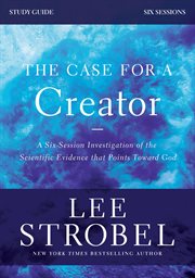 The case for a creator study guide revised edition : investigating the scientific evidence that points toward god cover image cdn