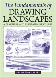 The fundamentals of drawing landscapes : a practical course for artists cover image cdn