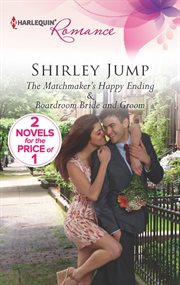 The matchmaker's happy ending ; : & Boardroom bride and groom cover image cdn