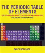 The periodic table of elements. Post-Transition Metals, Metalloids and Nonmetals cover image cdn