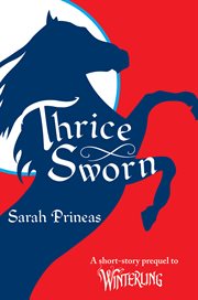 Thrice sworn : a short-story prequel to Winterling cover image cdn