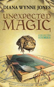 Unexpected magic : collected stories cover image cdn