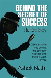 Behind the secret of success. The Real Story cover image cdn