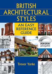 British architectural styles : an easy reference guide cover image cdn