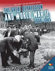 Great Depression and World War II : 1929-1945 cover image cdn