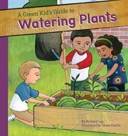 A green kid's guide to watering plants cover image cdn