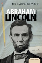 How to analyze the works of Abraham Lincoln cover image cdn