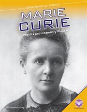 Marie Curie : Physics and Chemistry Pioneer cover image cdn