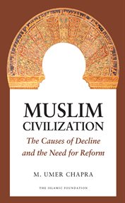 Muslim civilisation : the causes of decline and need for reform cover image cdn