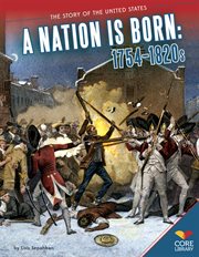 A nation is born : 1754-1820s cover image cdn