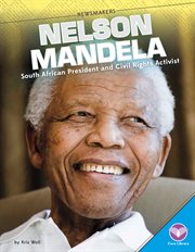Nelson Mandela : South African President and Civil Rights Activist cover image cdn