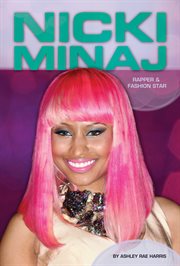 Nicki Minaj : rapper & fashion star cover image cdn