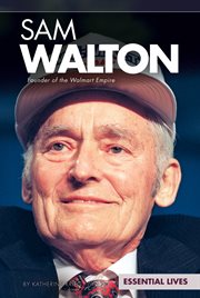 Sam Walton : founder of the Walmart empire cover image cdn