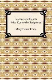 Science and health : with key to the scriptures cover image cdn