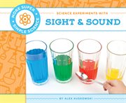Science experiments with sight & sound cover image cdn