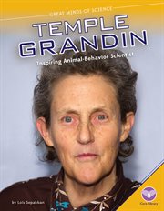 Temple Grandin : inspiring animal-behavior scientist cover image cdn