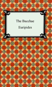 Three plays of Euripides: Alcestis, Medea, the Bacchae cover image cdn