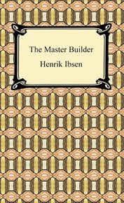 The master builder : and other plays cover image cdn