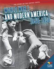World War I and modern America : 1890-1930 cover image cdn