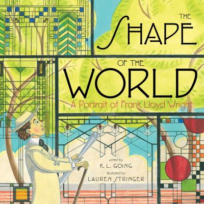 The shape of the world : a portrait of Frank Lloyd Wright  cover image cdn
