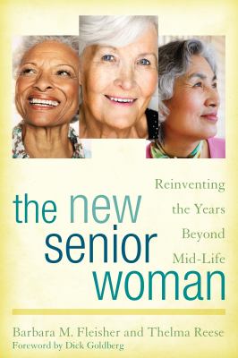 The new senior woman : reinventing the years beyond mid-life  cover image cdn