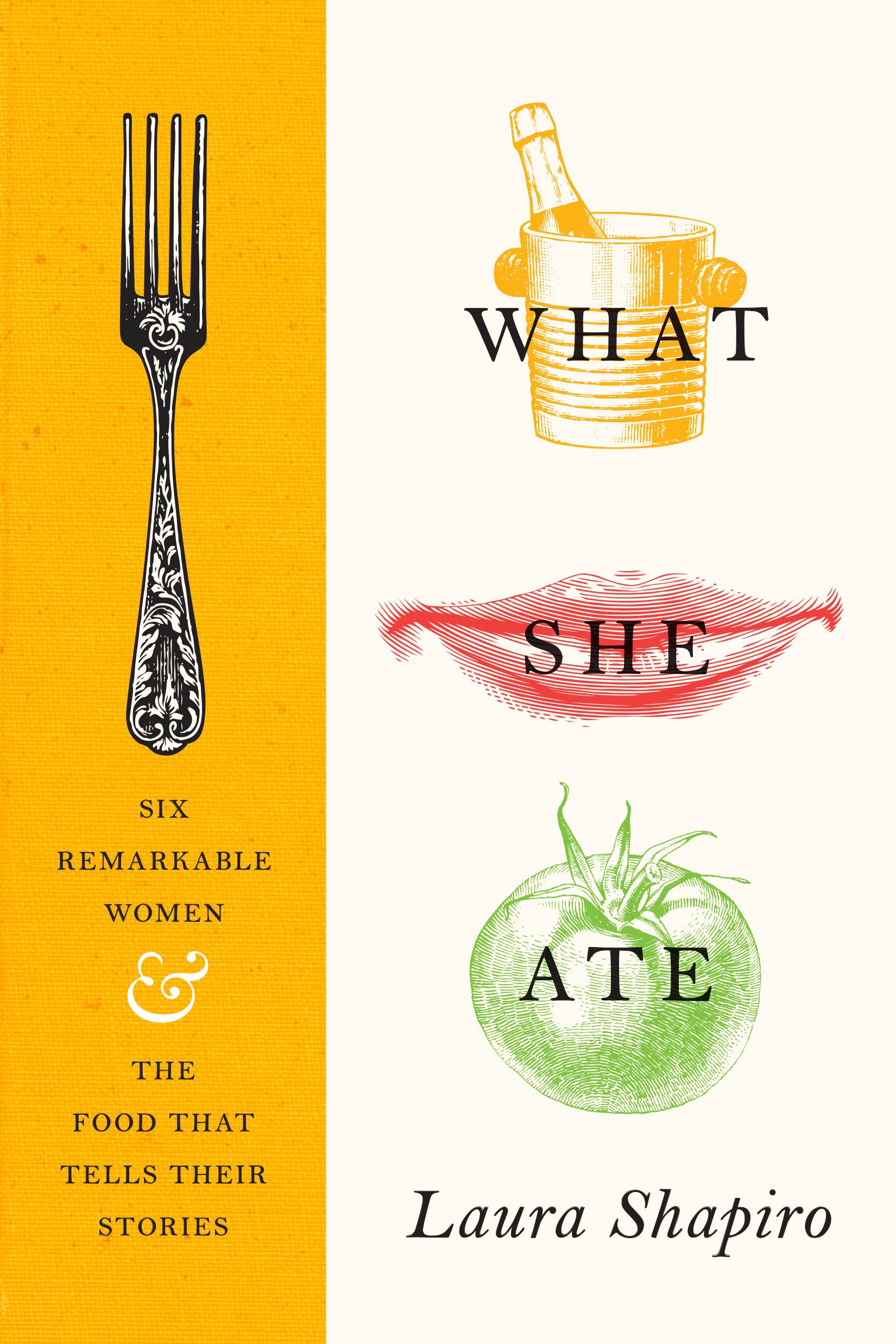 What she ate six remarkable women and the food that tells their stories cover image cdn