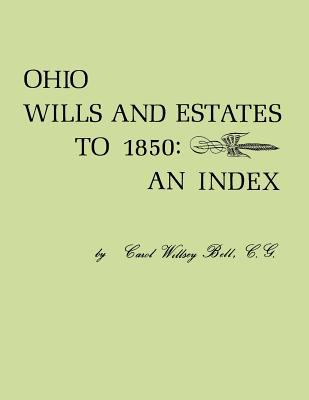 Ohio wills and estates to 1850 : an index  cover image cdn