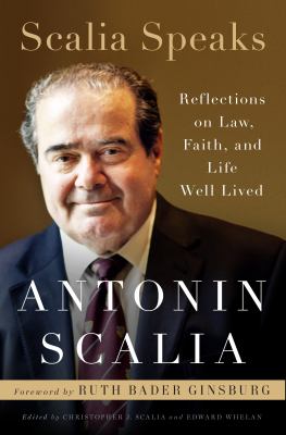 Scalia speaks : reflections on law, faith, and life well lived  cover image cdn