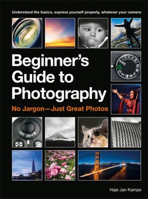 Beginner's guide to photography : no jargon--just great photos  cover image cdn