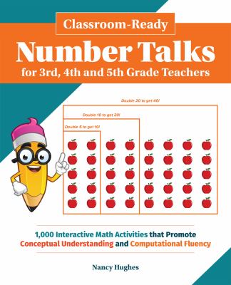 Classroom-ready number talks for 3rd, 4th and 5th grade teachers : 1000 interactive math activities that promote conceptual understanding and computational fluency  cover image cdn