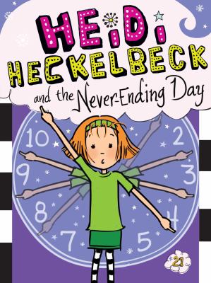 Heidi Heckelbeck and the never-ending day  cover image cdn