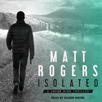 Isolated : [a Jason King thriller] cover image cdn