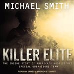 Killer elite : inside America's most secret special forces cover image cdn