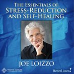 The essentials of stress-reduction and self-healing. The Four Truths and Four Scopes of Deep Mindfulness cover image cdn